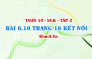 Bài 6.10 trang 16 Toán 10 Kết nối tri thức Tập 2